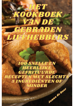 Het Kookboek Van De Gebraden Liefhebbers