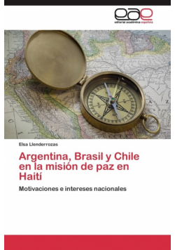 Argentina, Brasil y Chile en la misión de paz en Haití
