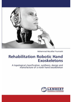 Rehabilitation Robotic Hand Exoskeletons