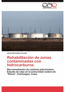 Rehabilitacion de Zonas Contaminadas Con Hidrocarburos.