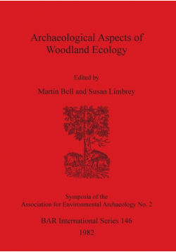 Archaeological Aspects of Woodland Ecology