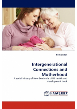 Intergenerational Connections and Motherhood