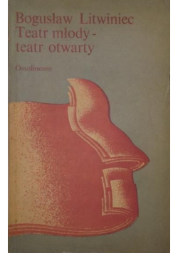 Teatr młody - teatr otwarty