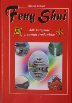 Feng ShuiJak korzystać z energii środowiska
