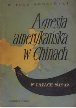 Agresja amerykańska w Chinach