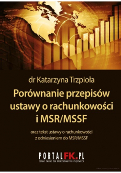 Porównanie przepisów ustawy o rachunkowości i MSR / MSSF