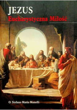 Jezus Eucharystyczna Miłość