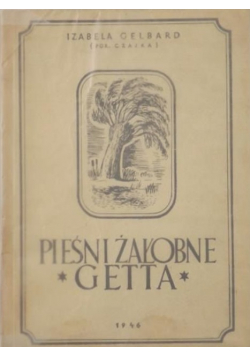 Pieśni żałobne Getta 1946 r.