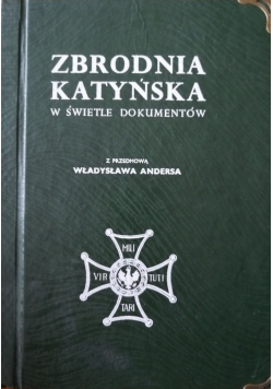 Zbrodnia katyńska w świetle dokumentów