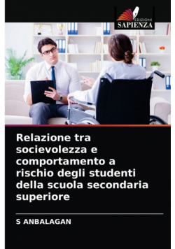 Relazione tra socievolezza e comportamento a rischio degli studenti della scuola secondaria superiore