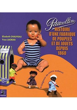 Petitcollin story of a French dolls and toys factory