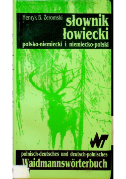 Słownik łowiecki polsko-niemiecki i niemiecko-polski