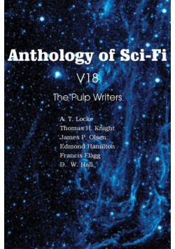 Anthology of Sci-Fi V18, the Pulp Writers