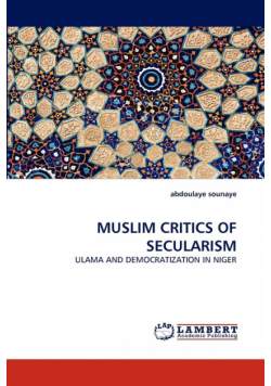 Muslim Critics of Secularism
