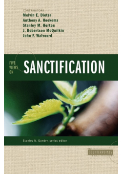 Five Views on Sanctification