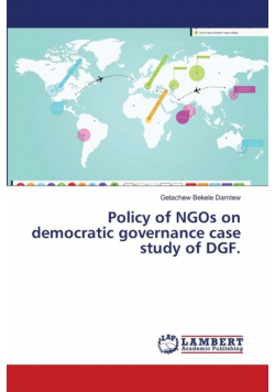 Policy of NGOs on democratic governance case study of DGF.