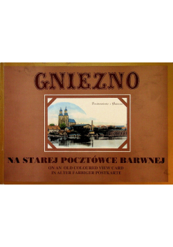 Gniezno na starej pocztówce barwnej