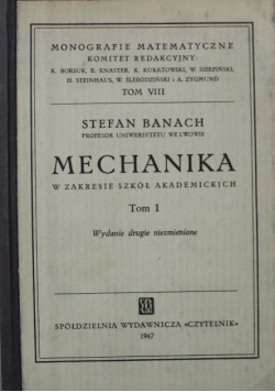 Mechanika w zakresie szkół akademickich tom 1 1947 r.