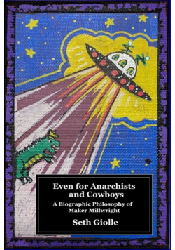 Even for Anarchists and Cowboys
