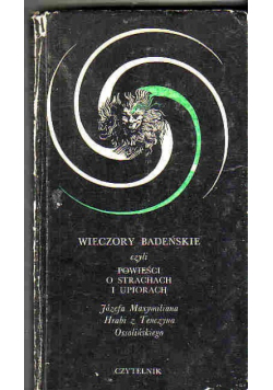 Ossoliński Józef - Wieczory badeńskie, czyli powieści o strachach i upiorach