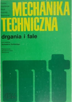 Mechanika techniczna Drgania i fale