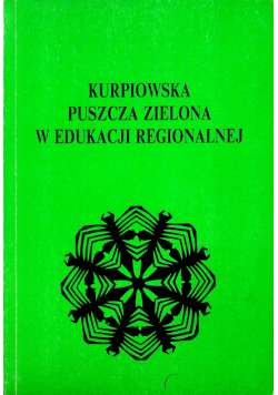 Kurpiowska puszcza zielona w edukacji regionalnej