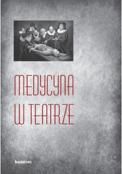 Medycyna w Teatrze