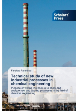 Technical study of new industrial processes in chemical engineering