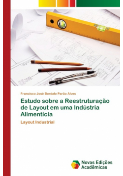 Estudo sobre a Reestruturação de Layout em uma Indústria Alimentícia