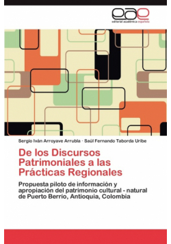 de Los Discursos Patrimoniales a Las PR Cticas Regionales