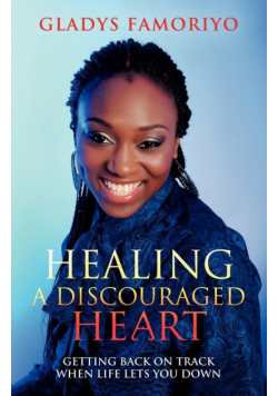 Healing a Discouraged Heart