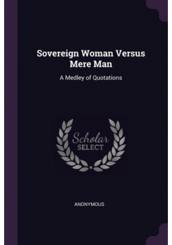 Sovereign Woman Versus Mere Man