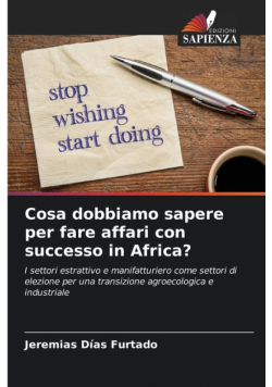 Cosa dobbiamo sapere per fare affari con successo in Africa?