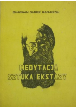 Medytacja sztuka ekstazy