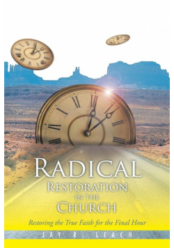 Radical Restoration in the Church
