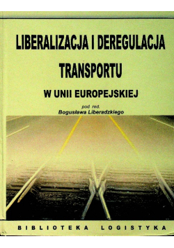 Liberalizacja i deregulacja transportu