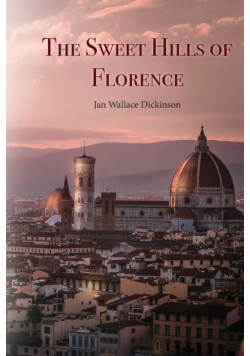 The Sweet Hills of Florence