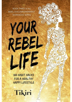 Your Rebel Life