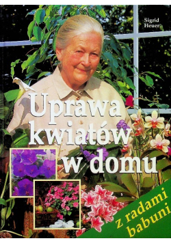 Uprawa kwiatów w domu