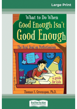 What to Do When Good Enough Isn't Good Enough