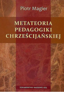 Metateoria pedagogiki chrześcijańskiej