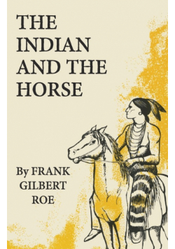 The Indian and the Horse