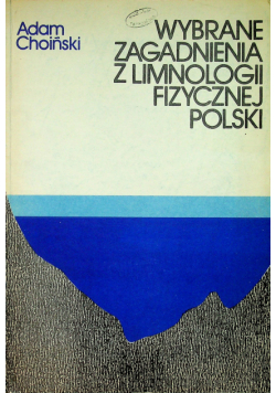 Wybrane zagadnienia z limnologii fizycznej Polski
