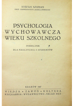 Psychologia wychowawcza wieku szkolnego 1947r