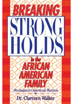 Breaking Strongholds in the African-American Family