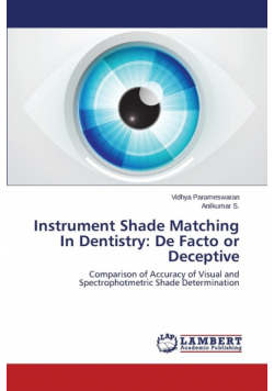 Instrument Shade Matching In Dentistry