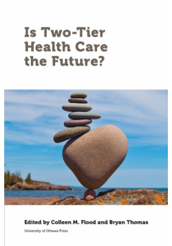 Is Two-Tier Health Care the Future?