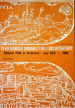 Teka komisji urbanistyki i architektury XXV