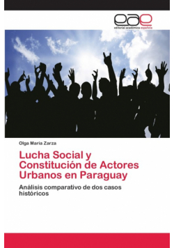 Lucha Social y Constitución de Actores Urbanos en Paraguay
