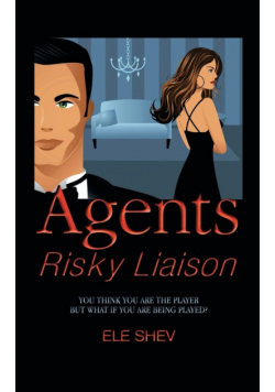 Agents Risky Liaison